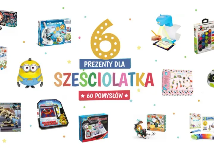 Idealny prezent dla 6-latki? Pomysły, które zachwycą!