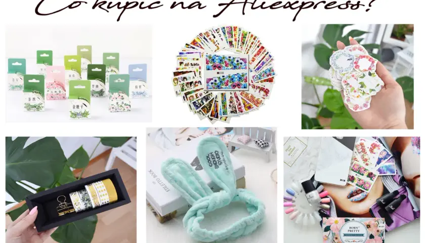 Co warto kupić na AliExpress? Sprawdzone perełki i porady