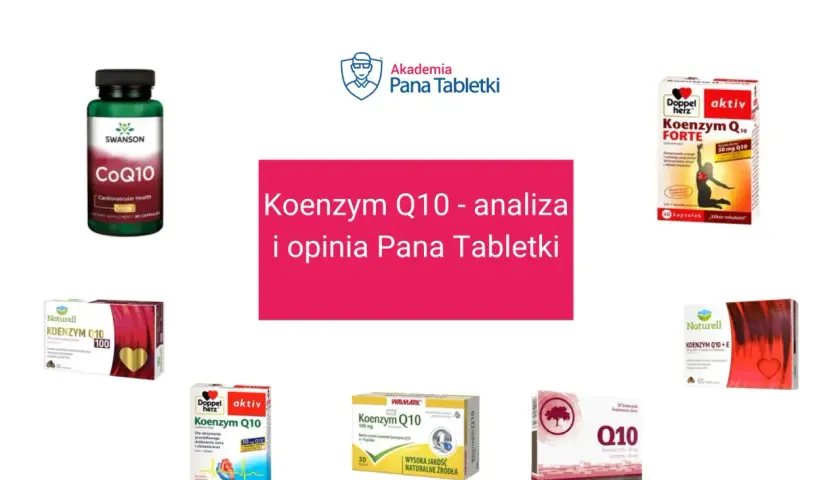 Koenzym Q10: Jak wybrać najskuteczniejszy? Przewodnik Pana Tabletki